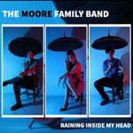 Raining Inside My Head (feat. Jeff Rosenstock) by The Moore Family Band