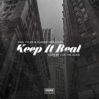 Keep It Real (feat. Phil Tyler) - Single - Classic Der Dicke