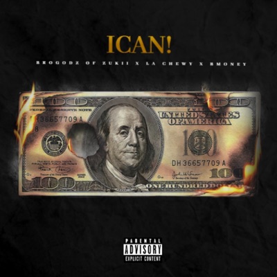 I Can! (feat. La Chewy & B Money) - Single