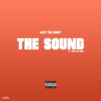 The Sound (feat. Chad the MAN) - Single - Savy Too Saucy