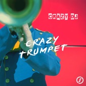 Crazy Trumpet artwork