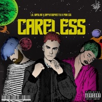 Careless (feat. ✦Pink Cig✦ & Zippytoopretty) - Single - Lil Bipolar