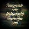 Pensamiento Frío, Boombap Sad (Instrumental) - Single