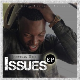 Issues (feat. Mr Real 100) Jonathan Hall