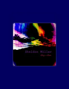 Escucha a Sheldon Miller, mira videos musicales, lee su biografía, consulta las fechas de las gira y más.