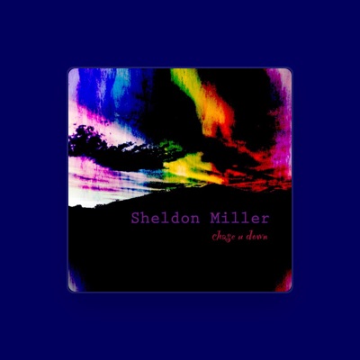 Listen to Sheldon Miller, watch music videos, read bio, see tour dates & more!