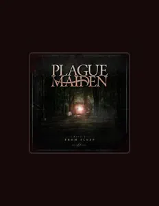 聆聽 Plague Maiden、觀看音樂影片、閱讀小傳、查看巡演日期等！