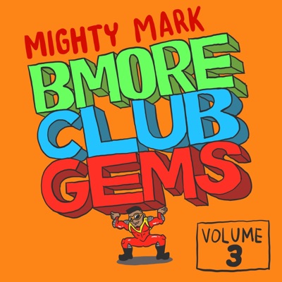 Bmore Club Gems, Vol. 3