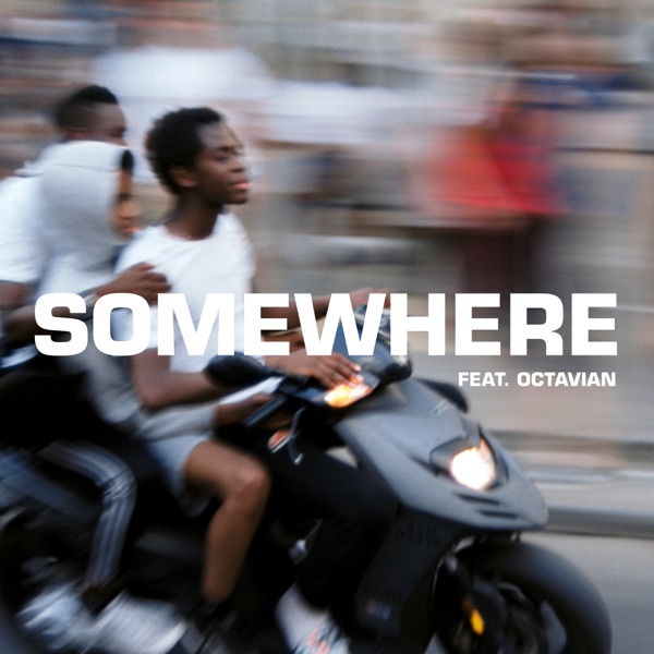 Somewhere (feat. Octavian) - Single - The Blaze