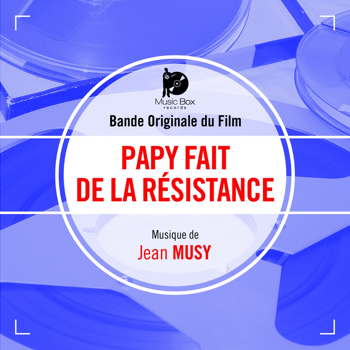 Papy fait de la résistance (Bande originale du film) - Single – Album par  Jean Musy – Apple Music