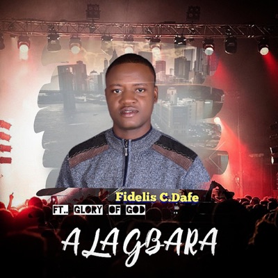 Alagbara (feat. Glory of God) - Single