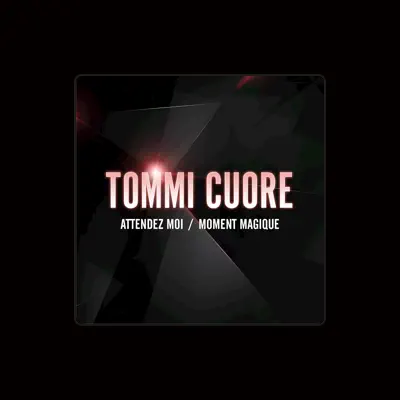 Listen to Tommi Cuore, watch music videos, read bio, see tour dates & more!