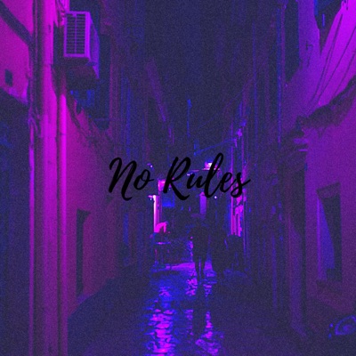 No Rules (feat. KidxMoon) - Single