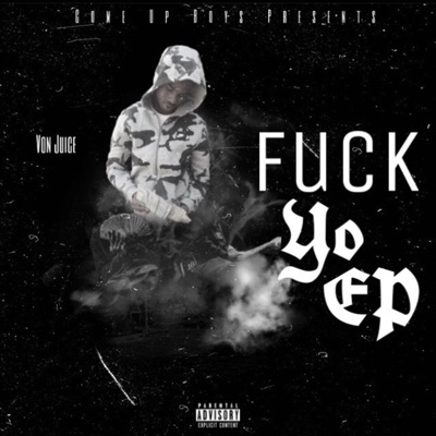 Fuck Yo - EP