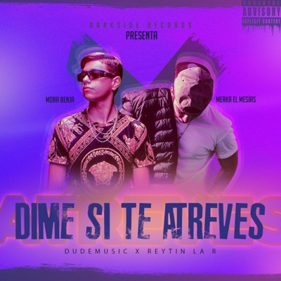 Dime Si Te Atreves (feat. Merka el Mesias) - Single