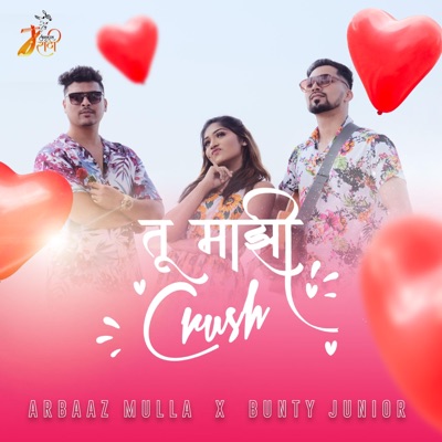 Tu Majhi Crush (feat. Arbaaz Mulla) - Single