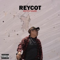 Antes Nadie - Single - Reycot