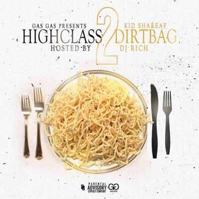 High Class Dirtbag 2