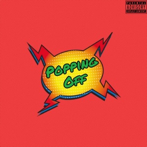 Popping Off (feat. Srg Python & Nysiah)