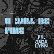 U Will Be Fine
