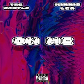 On Me (feat. Minnie Lea) Tre Castle