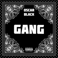 Gang - Single - Oscar Black