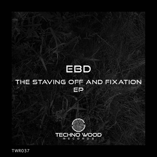 The Staving Off and Fixation EP