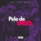 Pele de Urso (feat. LiM) - Chris Briza lyrics