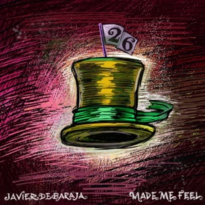 Made Me Feel - Single