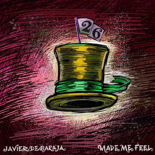 Made Me Feel - Single
