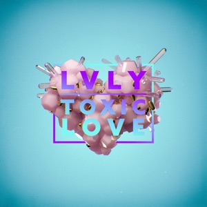 Lvly - Toxic Love (feat. Christine Smit) - Line Dance Music