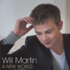 A New World (Bonus Track Version) - Will Martin