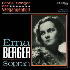 Erna Berger - Große Sänger Der Vergangenheit