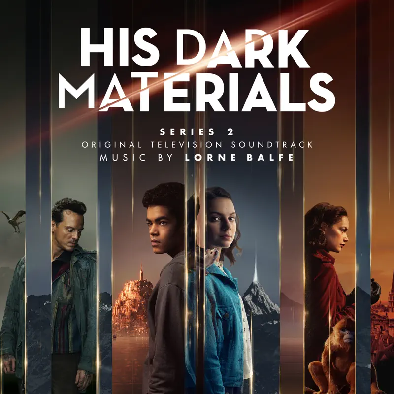 Lorne Balfe - 黑暗物质三部曲 His Dark Materials Series 2 (Original Television Soundtrack) (2022) [iTunes Plus AAC M4A]-新房子