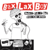 Burn it, Feel it, and Free your mind! - EP - BAXLAXBOY