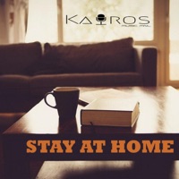 Stay at Home (feat. Rancis de Leon & Harold Guevarra) - Single - Kairos MNL