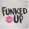 Funked Up (feat. Gee-K) artwork