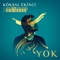 Yok (feat. Köksal Ekinci) - Melih Onur lyrics