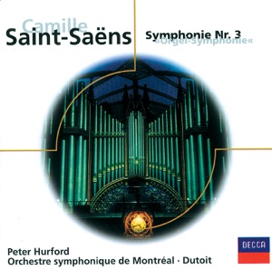 Saint-Saens: Sinfonie Nr. 3 "Orgelsinfonie"