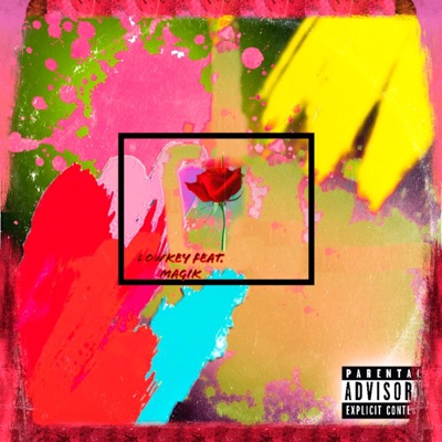 Lowkey (feat. Magik) - Single