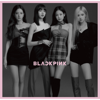 Kill This Love (Japan Version) - EP - BLACKPINK