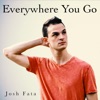 Everywhere You Go - Single