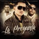La Pregunta feat Tito El Bambino Daddy Yankee Remix Single