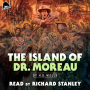 Severin Presents: The Island of Dr. Moreau: by H.G. Wells (Unabridged)