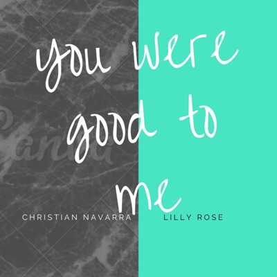 You Were Good to Me (feat. Lilly Rose) - Single