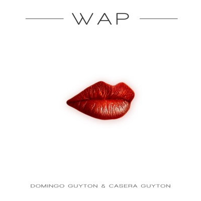 WAP (feat. Casera Guyton) - Single