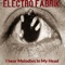 I hear Melodies In My Head - Electro Fabrik lyrics