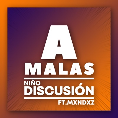 A Malas (feat. Mxndxz) - Single