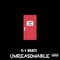 Unreasonable - C-1 Beatz lyrics