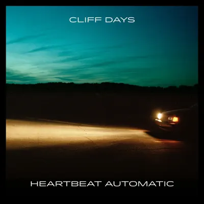Listen to Heartbeat Automatic - Single by Cliff Days